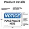Signmission Place Pallets Here, 14 in W x Rectangle, Vinyl Decal OS-2PACK-NS-D-1014-L-17310 - alternate 3